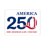 Load image into Gallery viewer, America 250 Sticker (SMU Federalist Society)
