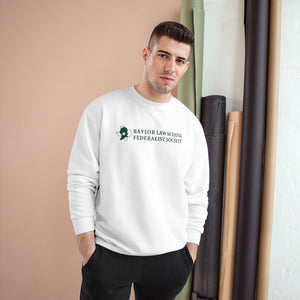 Champion Sweatshirt (Baylor Federalist Society)