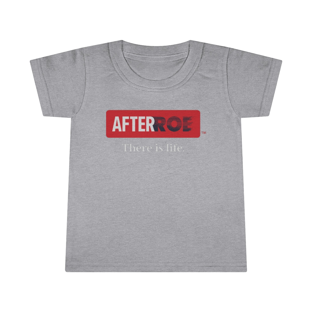 Toddler Tee (After Roe)