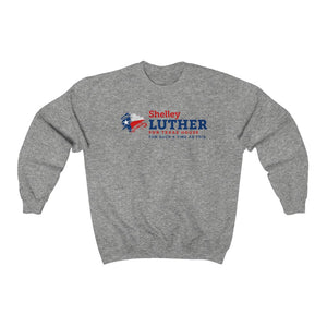 Campaign Sweatshirt (Luther for Texas)
